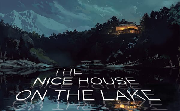 A title page from an issue of THE NICE HOUSE ON THE LAKE, with a house visible on a hill above lake, lights on in all of the windows. The title is written across the surface of the lake.